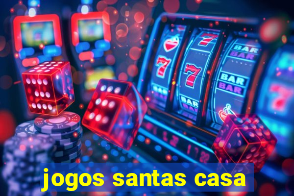 jogos santas casa