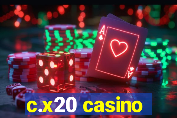 c.x20 casino