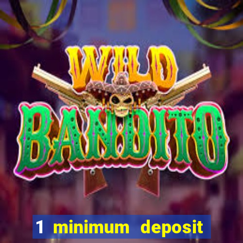 1 minimum deposit mobile casino canada