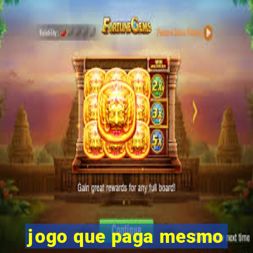 jogo que paga mesmo