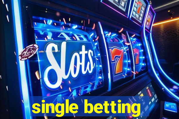 single betting