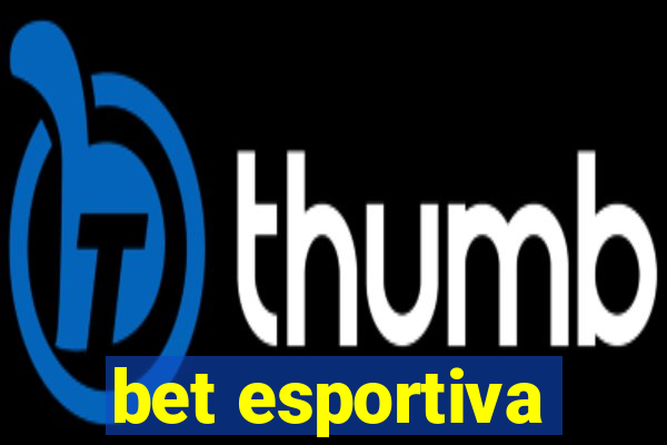 bet esportiva