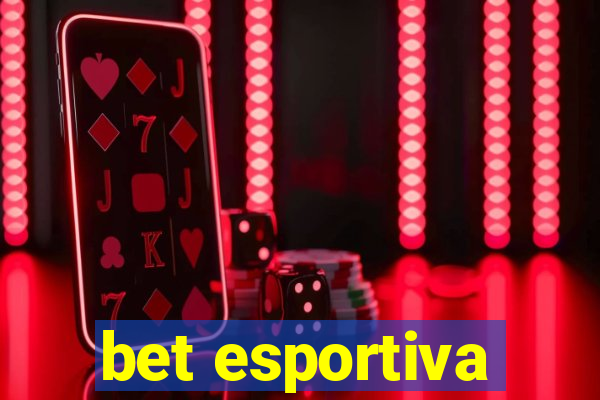 bet esportiva