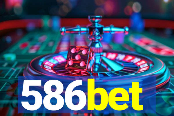 586bet