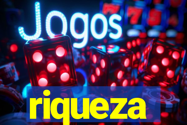 riqueza