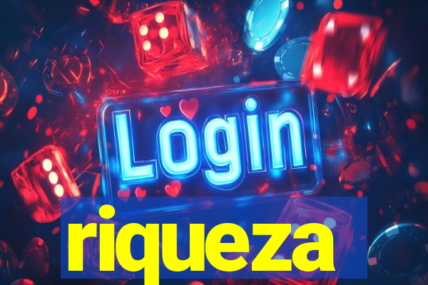 riqueza