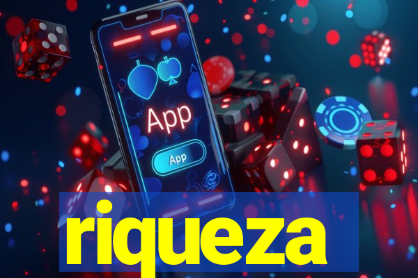 riqueza