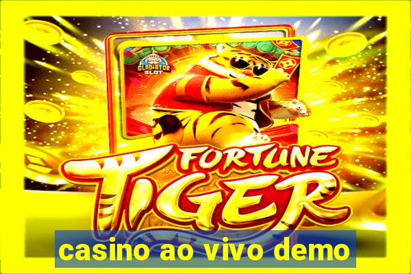 casino ao vivo demo