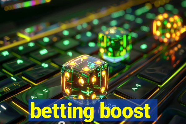 betting boost