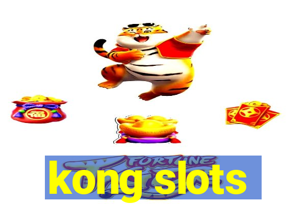 kong slots