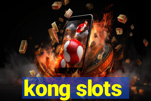 kong slots