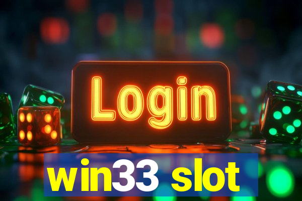 win33 slot