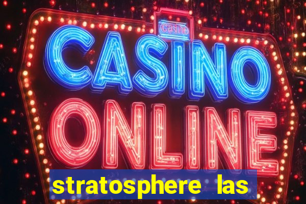 stratosphere las vegas casino