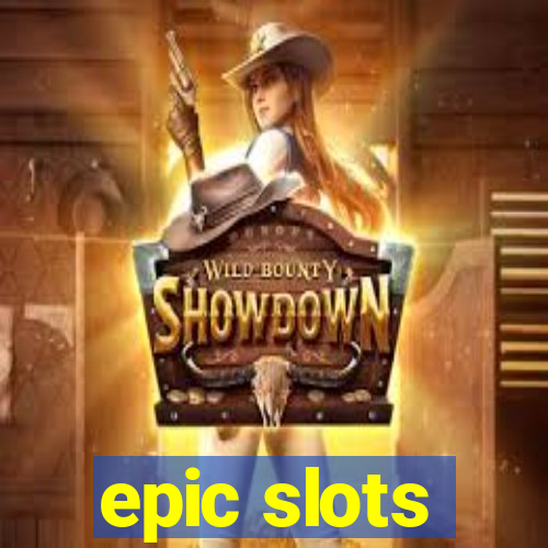 epic slots