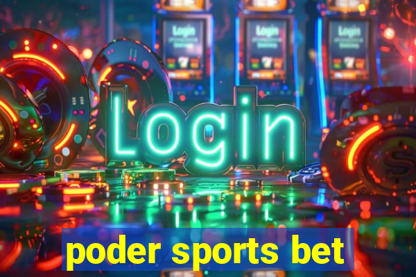 poder sports bet