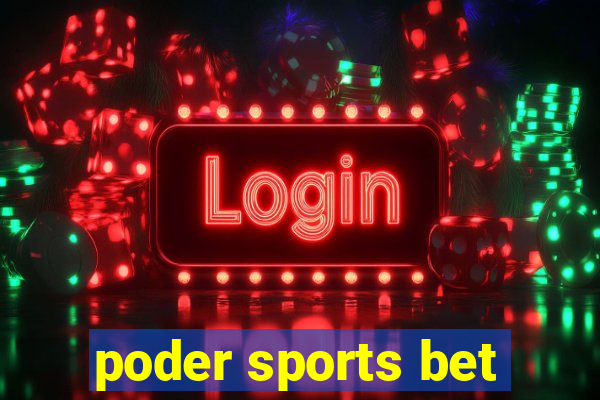 poder sports bet