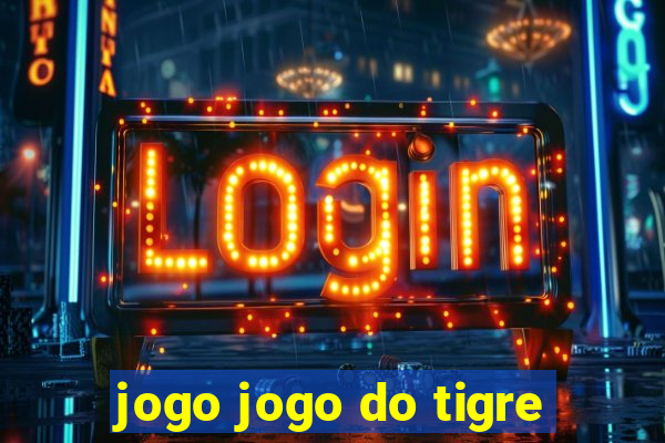 jogo jogo do tigre