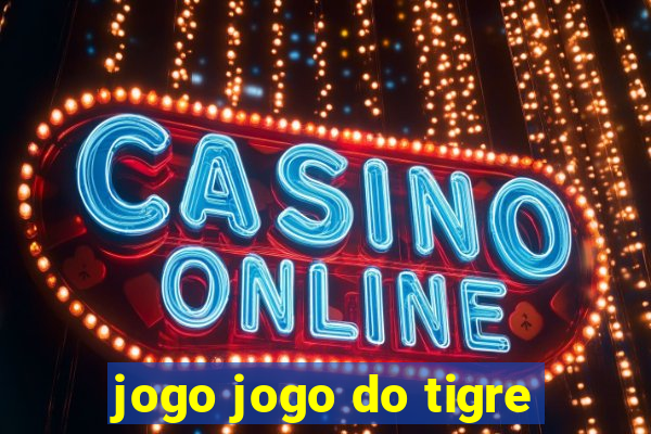 jogo jogo do tigre