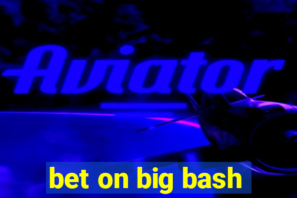 bet on big bash