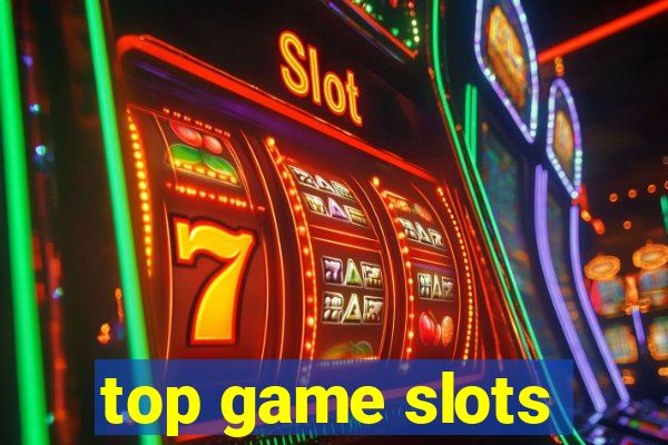 top game slots