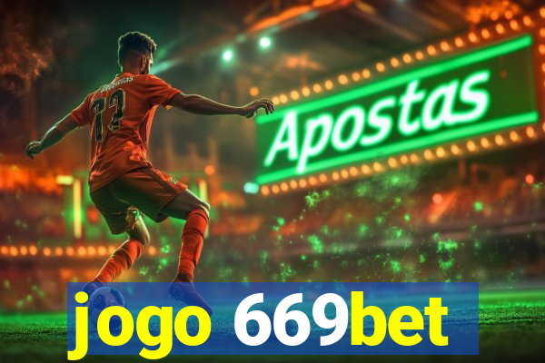 jogo 669bet