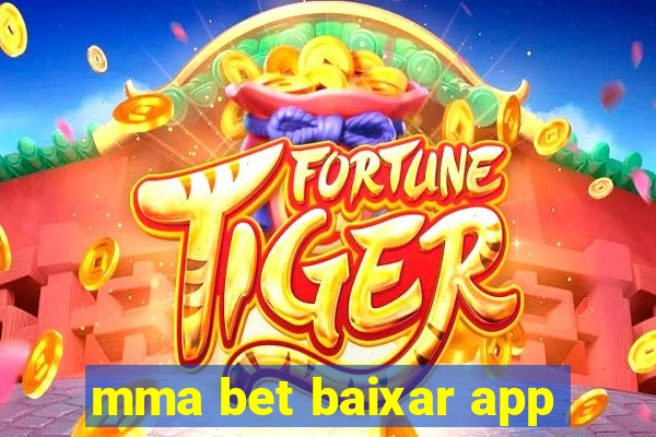 mma bet baixar app