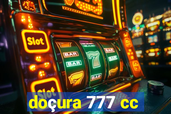 doçura 777 cc