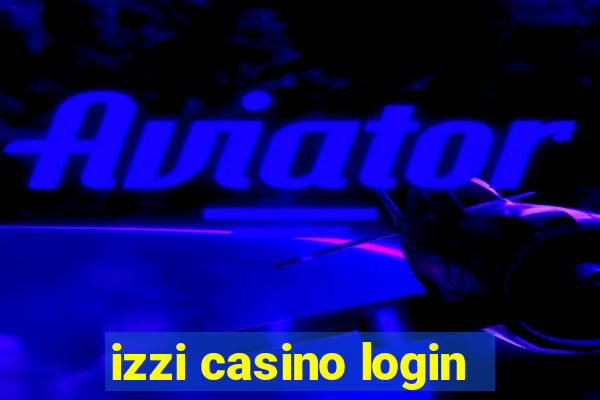 izzi casino login