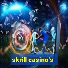 skrill casino's