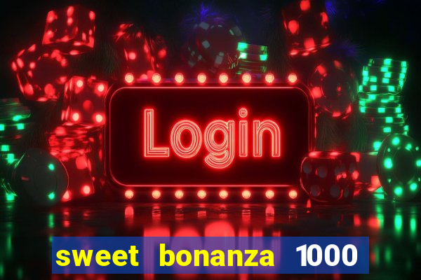 sweet bonanza 1000 demo slot