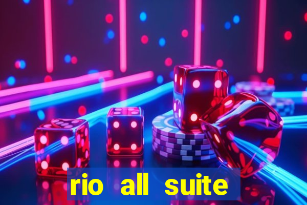 rio all suite hotel casino