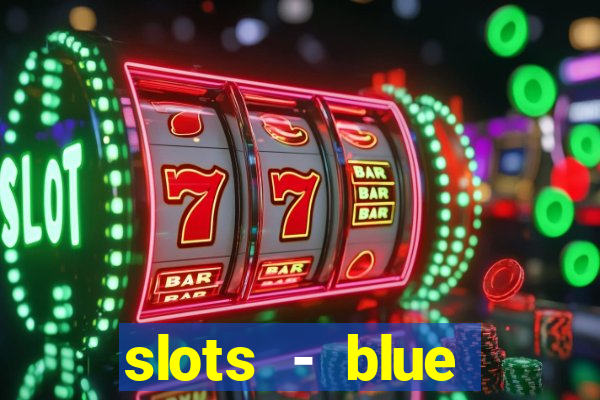 slots - blue diamond casino