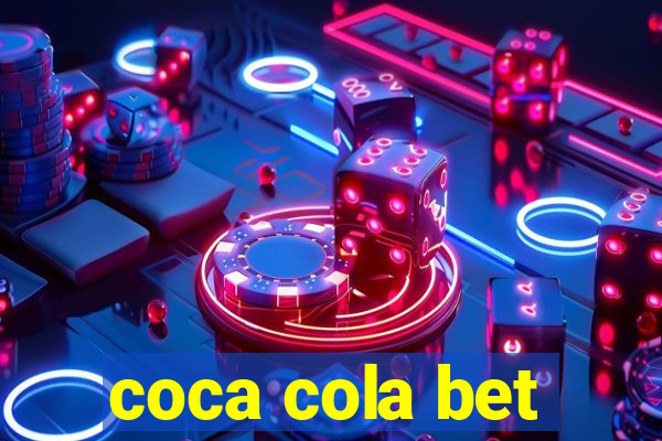 coca cola bet