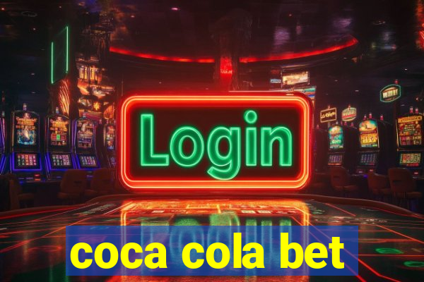 coca cola bet