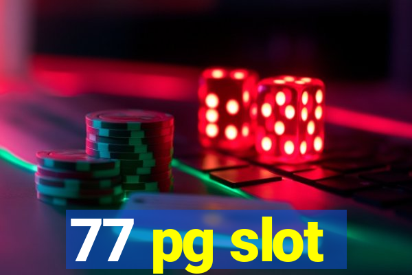 77 pg slot