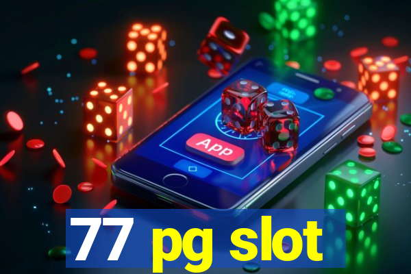 77 pg slot