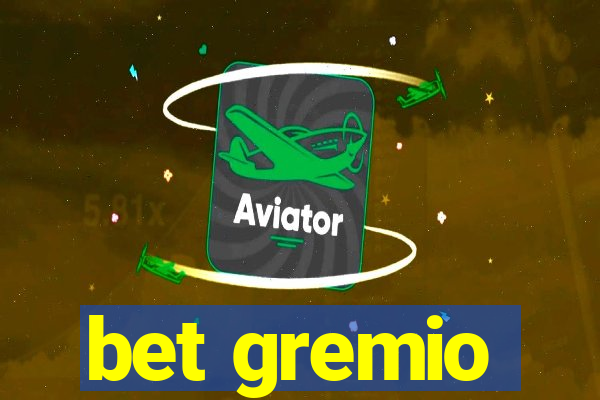 bet gremio