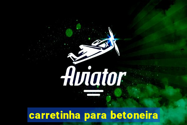 carretinha para betoneira