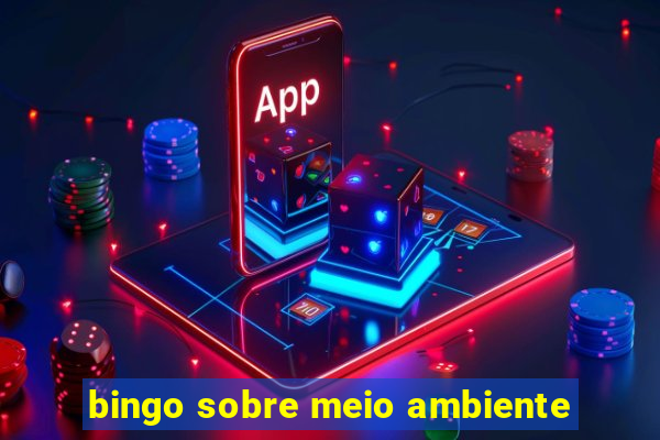 bingo sobre meio ambiente