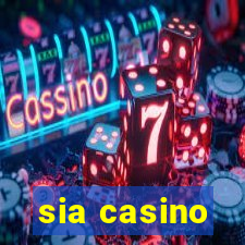 sia casino