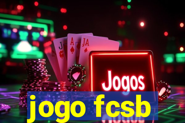 jogo fcsb