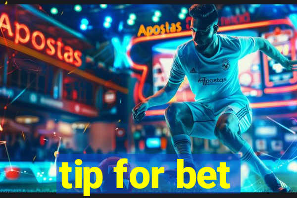 tip for bet