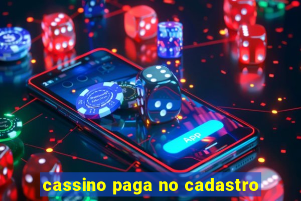 cassino paga no cadastro