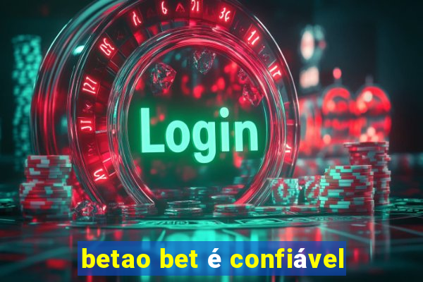 betao bet é confiável