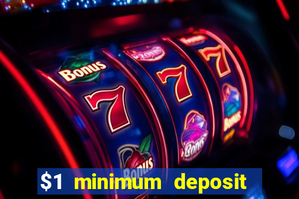 $1 minimum deposit casino australia 2023