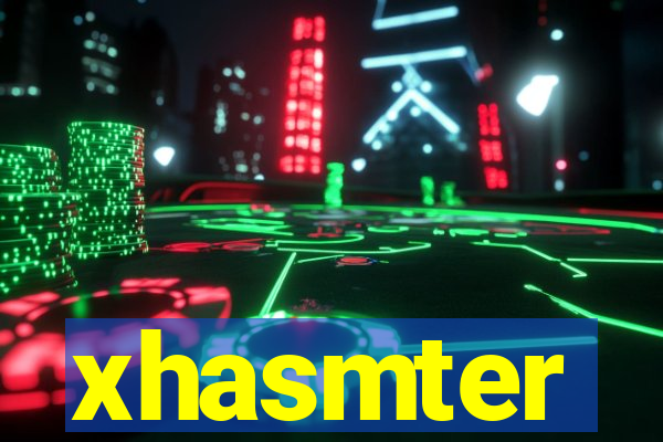 xhasmter