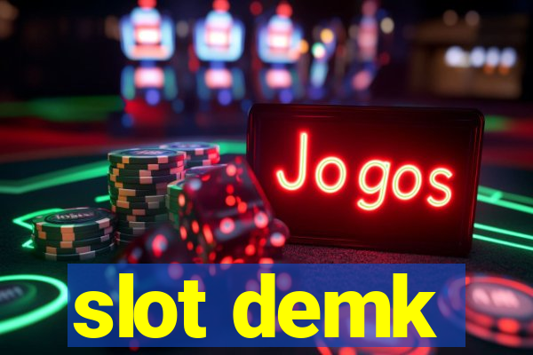 slot demk