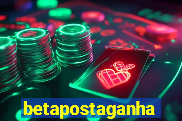 betapostaganha