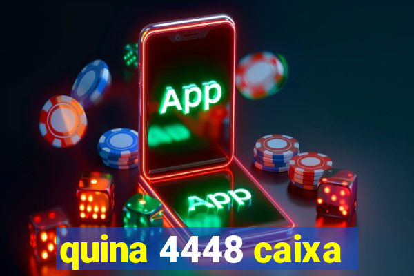 quina 4448 caixa