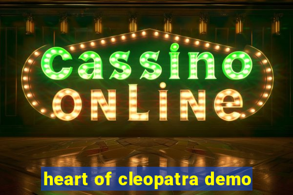 heart of cleopatra demo